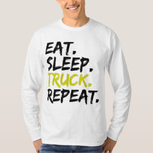 Eat Sleep Truck Repeat Trucker Driver T-Shirt