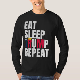 Eat Sleep Trump Repeat President Trump Reelection T-Shirt