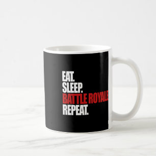 Eat Sleep Ttle Royale Repeat Funny Gamer Coffee Mug