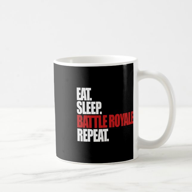 Eat Sleep Ttle Royale Repeat Funny Gamer  Coffee Mug (Right)