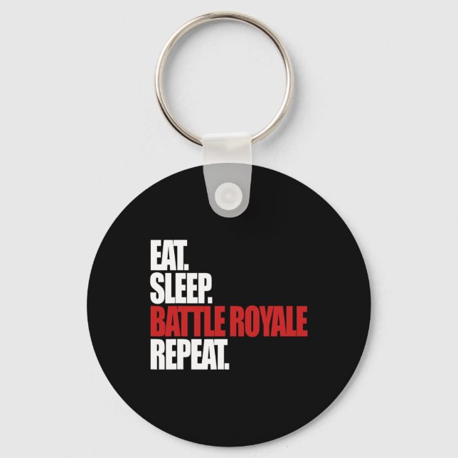 Eat Sleep Ttle Royale Repeat Funny Gamer  Key Ring (Front)