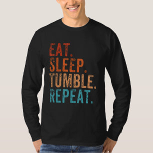 Eat Sleep Tumble Repeat Gymnastics Gymnast Quote 1 T-Shirt