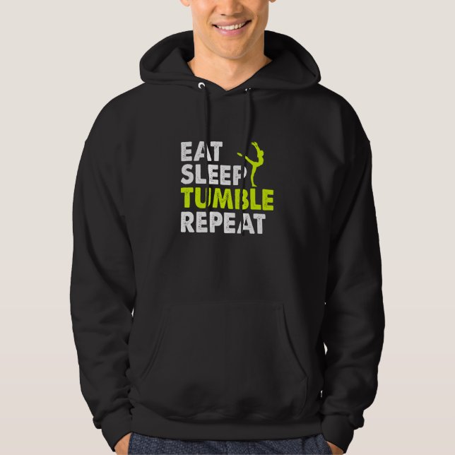 Eat Sleep Tumble Repeat Gymnastics Player Life Rou Hoodie (Front)