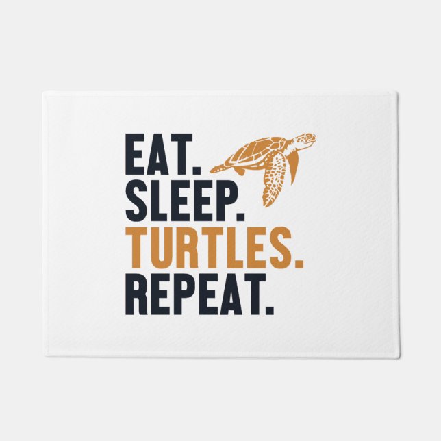 Eat Sleep Turtles Repeat Tortoise Painted Lover  Doormat (Front)
