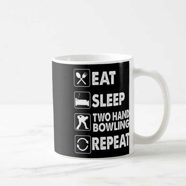 Eat Sleep Two Hand Bowling Repeat Kegel Two Handed Coffee Mug (Right)