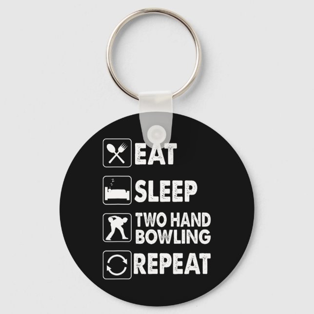 Eat Sleep Two Hand Bowling Repeat Kegel Two Handed Key Ring (Front)