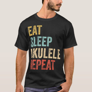 Eat Sleep Ukulele Repea Uke Musician T-Shirt