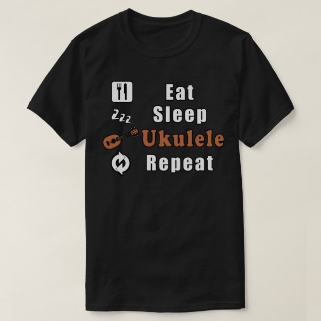 Eat Sleep Ukulele Repeat  T-Shirt (Design Front)