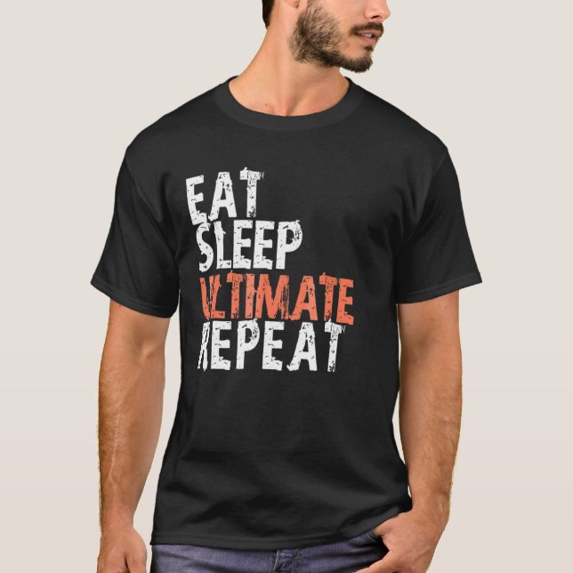 Eat Sleep Ultimate Repeat Hardcore Frisbee Tee (Front)