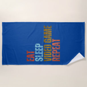EAT SLEEP VIDEO GAME REPEAT BEACH TOWEL
