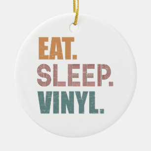 Eat. Sleep. Vinyl. Ceramic Ornament