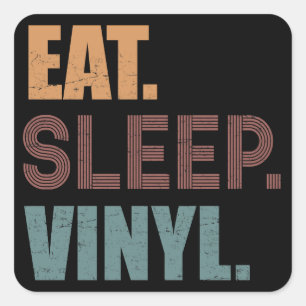 Eat. Sleep. Vinyl. Square Sticker