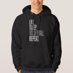 Eat Sleep Volleyball Repeat Cool For Vollyball Pla Hoodie