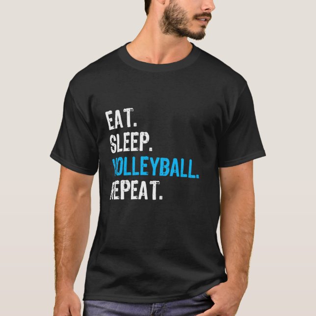 Eat Sleep Volleyball Repeat, Funny Volleyball Tee  (Front)