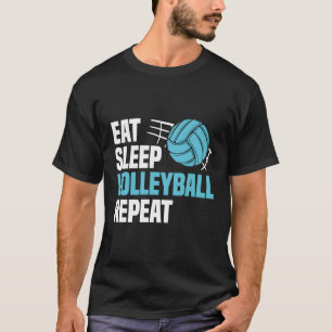 Eat Sleep Volleyball Repeat Team Coaches Quotes T-Shirt