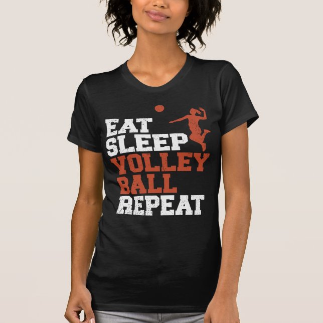 Eat Sleep Volleyball Repeat Volleyball Girl Gift T-Shirt (Front)