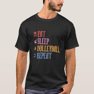 Eat Sleep Volleyball Repeat Volleyball Team T-Shirt