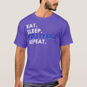 Eat Sleep Volleyball RepeatFunny Volleyball Lover  T-Shirt