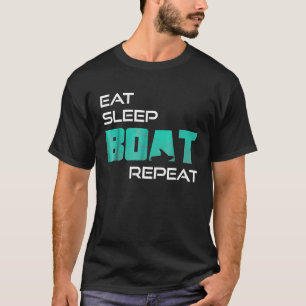 Eat Sleep Wake Boat Repeat Lake Wakeboard Wake Sur T-Shirt