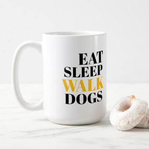 Eat Sleep Walk Dogs Coffee Mug