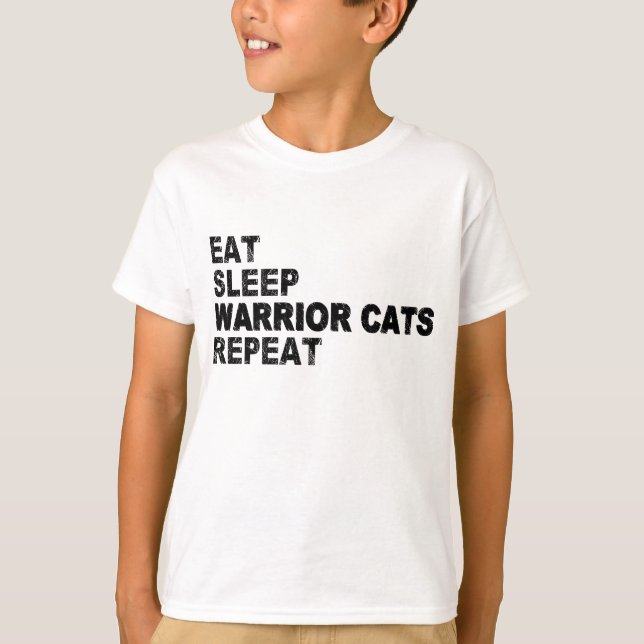 Eat Sleep Warrior Cats Repeat T-Shirt (Front)