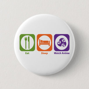 Eat Sleep Watch Anime 6 Cm Round Badge