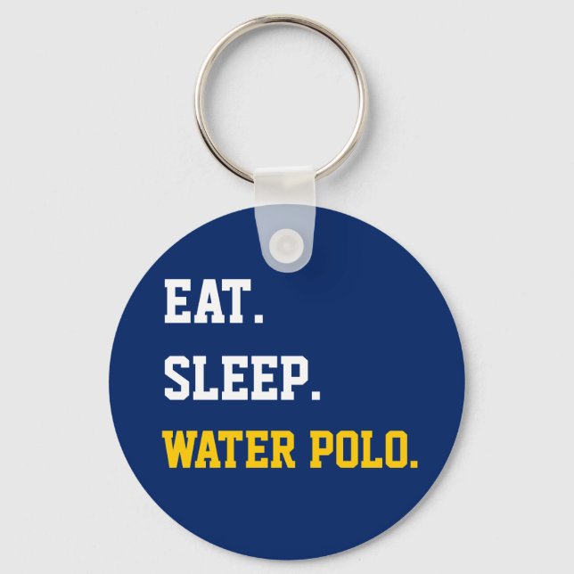 Eat Sleep Water polo Key Ring (Front)