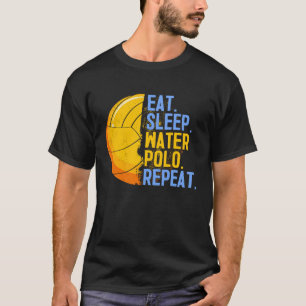 Eat Sleep Water Polo Repeat Swimming Sport  Humor