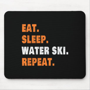Eat Sleep Water Ski Repeat Mouse Pad