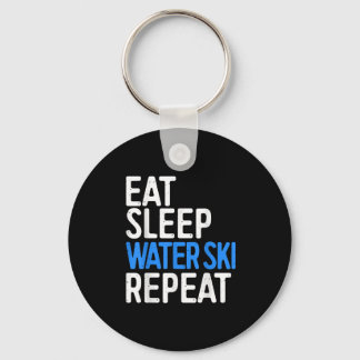 Eat Sleep Water Ski Repeat Water Skiing Gift Key Ring