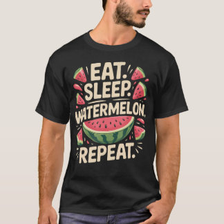 Eat Sleep Watermelon T-Shirt