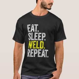 Eat Sleep Weld Welder Welding Men Dad Papa Father' T-Shirt