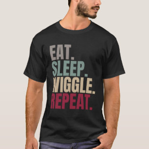 Eat Sleep Wiggle Repeat T-Shirt