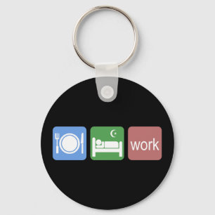 Eat sleep work key ring