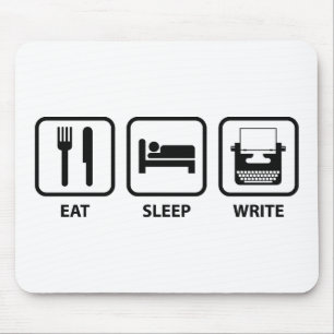 Eat Sleep Write Mouse Pad
