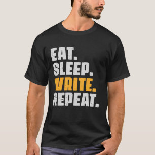 Eat Sleep Write Repeat  Author Writer Writing Vint T-Shirt
