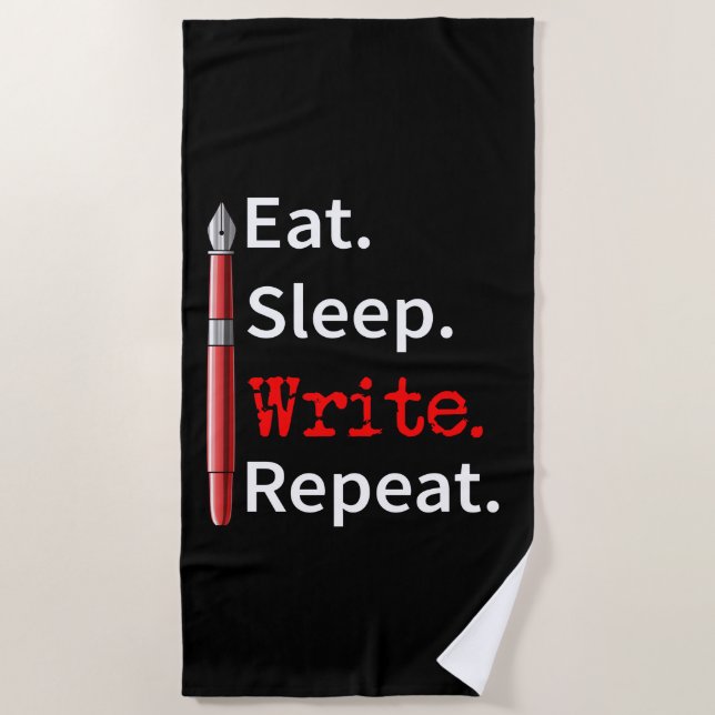 Eat Sleep Write Repeat Writer Beach Towel (Front)