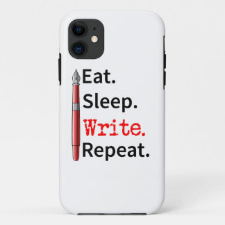 Eat Sleep Write Repeat Writer iPhone 11 Case