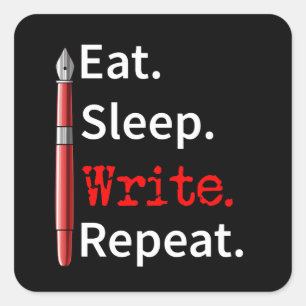 Eat Sleep Write Repeat Writer Square Sticker
