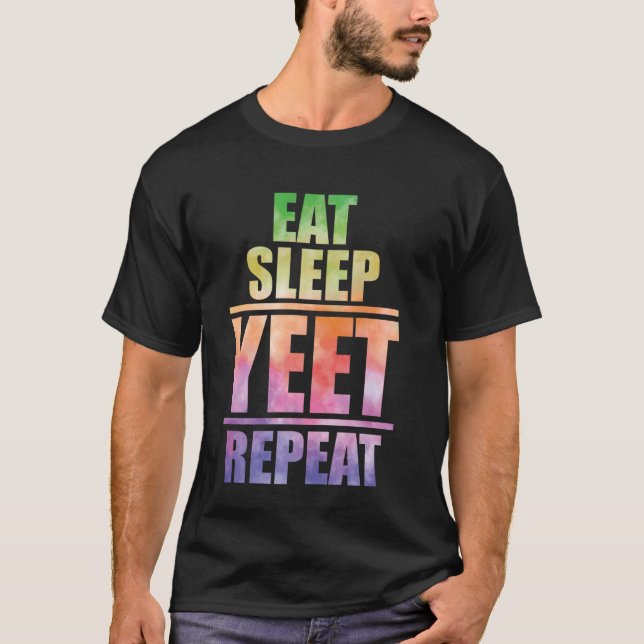 Eat Sleep Yeet Repeat Popular Dance and Funny Urba T-Shirt (Front)