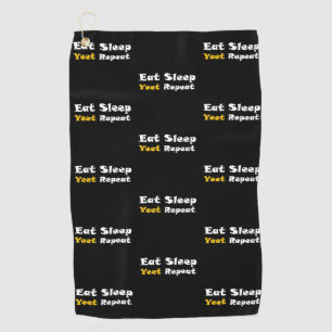 Eat Sleep Yeet Repeat Text Viral Phrase Yeeted Golf Towel