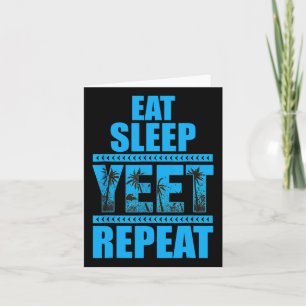 Eat Sleep Yeet Repeat Vintage Card