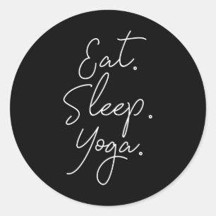 Eat Sleep Yoga Classic Round Sticker