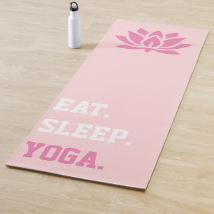 Eat Sleep Yoga Mat
