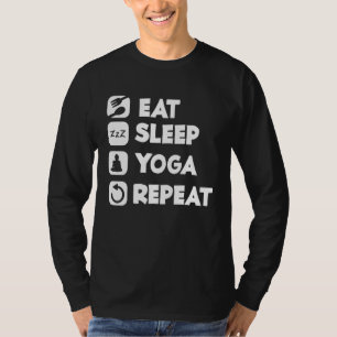 Eat Sleep Yoga Repeat Buddha Yoga Hinduism Spirit T-Shirt