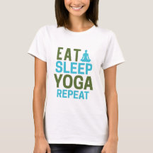 Eat Sleep Yoga Repeat