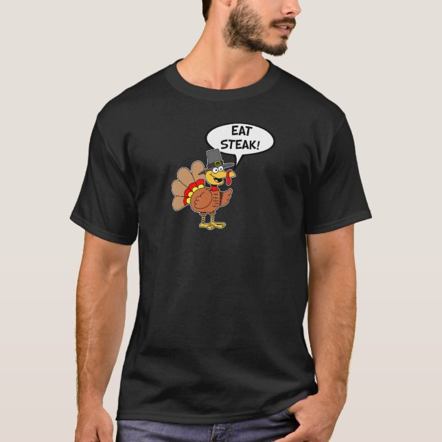 Eat Steak Thanksgiving Turkey Pilgrim Cartoon T-Shirt (Front)
