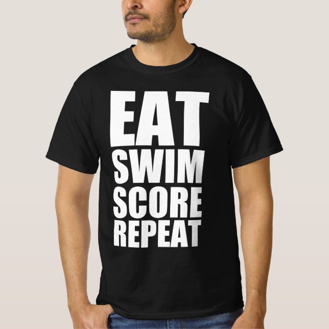 Eat swim score repeat T-Shirt (Front)