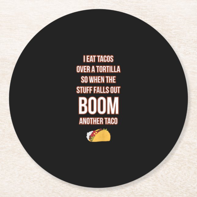 Eat Tacos Over Tortilla Bam Another Taco Funny Round Paper Coaster (Front)