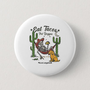 Eat Tacos Pet Doggos 6 Cm Round Badge